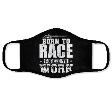 Discover Born to Race Forced to Work Go Kart Race Face Masks