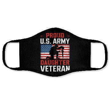 Discover Proud US Army Daughter Veteran Face Masks