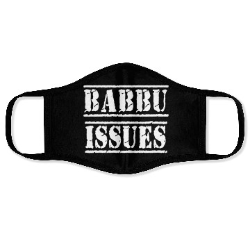Discover Babbu Issues - Funny Italian humor Face Masks