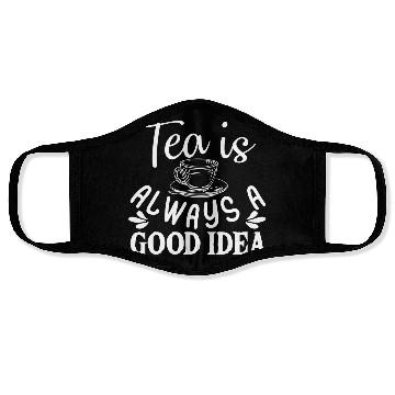 Discover Tea Is Always A Good Idea, Tea Lovers Face Masks