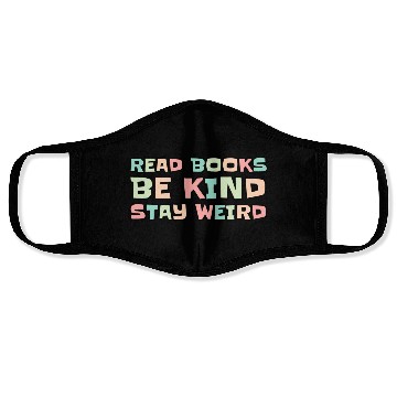 Discover Read Books Be Kind Stay Weird Face Masks
