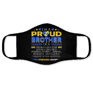 Discover I m A Proud Brother Of A Down Syndrome Awareness Face Masks