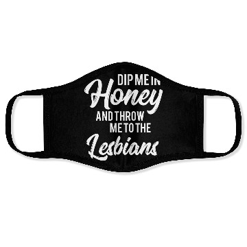 Discover LGBT Gay Pride Lesbian Dip me in honey white Face Masks