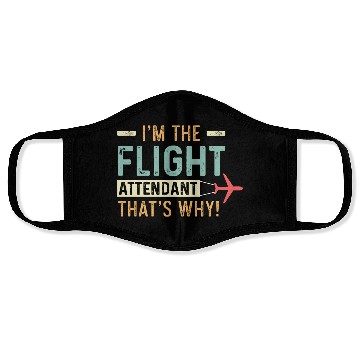 Discover The Flight Attendant Hardworking Person Gift Face Masks