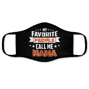 Discover My Favorite People Call Me nana Face Masks