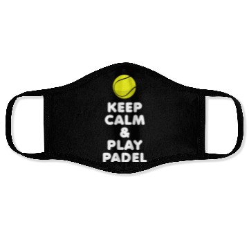 Discover Padel Keep Calm & Play Padel Face Masks