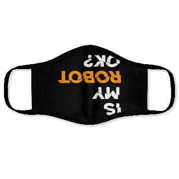 Discover Robotics Engineering Funny Robot Engineer Students Face Masks