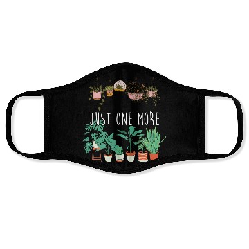 Discover Funny Garden Lover Botanical Just One More Plant Face Masks