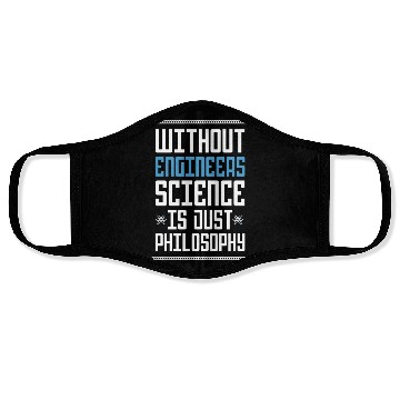 Discover Science Is Just Philosophy Funny Engineering Joke Face Masks