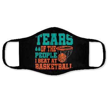 Discover Tears Of The People I Beat At Basketball Face Masks