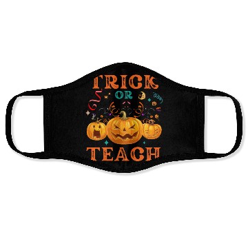 Discover Trick Or Teach Halloween Teacher Life Face Masks