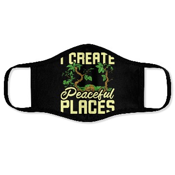 Discover I create peaceful places gardening Face Masks