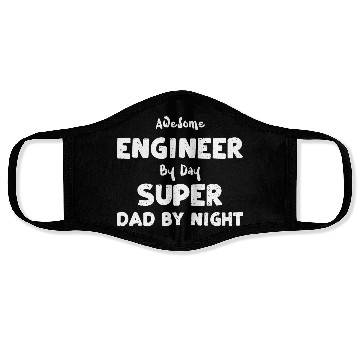 Discover Awesome Engineer By Day Super Da... Face Masks