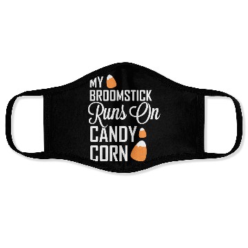 Discover My Broomstick Runs On Candy Corn Face Masks
