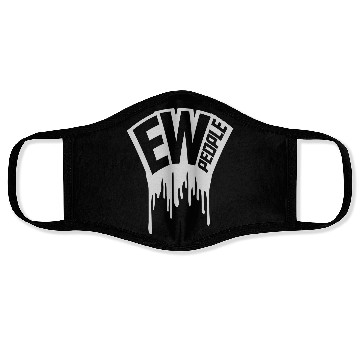 Discover ew people funny quote Face Masks