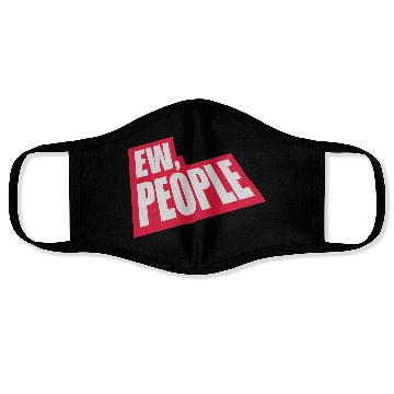 Discover ew people funny quote Face Masks