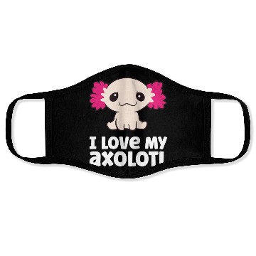 Discover Axolotls As Pets I Love My Axolotl Love Axolotls Face Masks