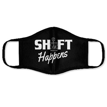 Discover Shift Happens Car Gear Racing Street Car Guy Drift Face Masks