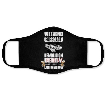 Discover Weekend Forecast Demolition Derby Drinking Demo Face Masks