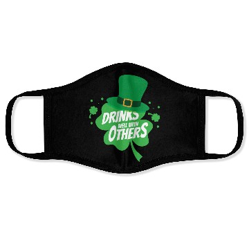 Discover Drinks Well With Others Funny Sarcastic Clover Face Masks
