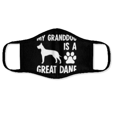 Discover My Granddog Is A Great Dane Face Masks