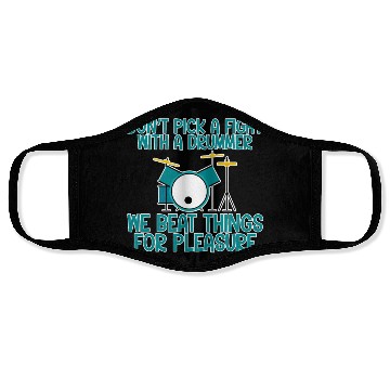 Discover Don't Pick A Fight With A Drummer Face Masks