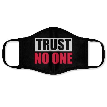 Discover trust no one quote Face Masks
