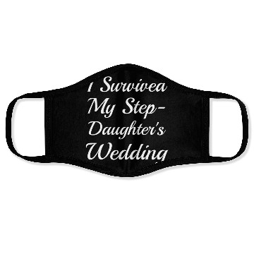 Discover I Survived My Step-Daughter'S Wedding Funny Bride Face Masks