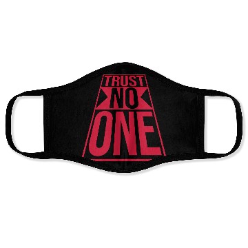 Discover trust no one quote Face Masks