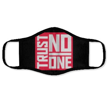 Discover trust no one quote Face Masks