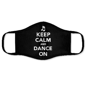 Discover Keep calm and dance on Pullover Face Masks