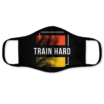 Discover Train Hard Face Masks