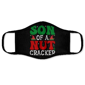 Discover Son of a nut cracker Funny Christmas Face Masks