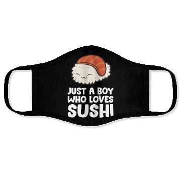 Discover Just a Boy Who Loves Sushi Face Masks