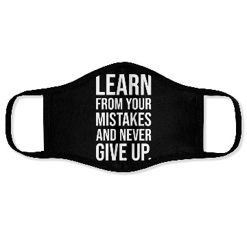 Discover Learn from your mistakes and never give up WHITE Face Masks