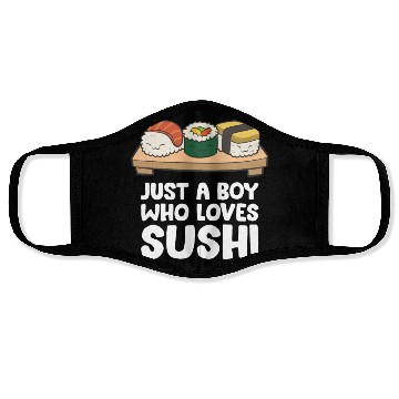 Discover Just a Boy Who Loves Sushi Face Masks