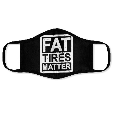 Discover Fat Tires Matter 5 Face Masks