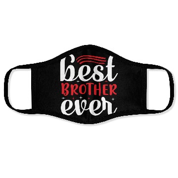 Discover Best Brother Ever Face Masks