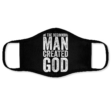 Discover Atheism Man created God funny Atheist Face Masks