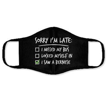 Discover Sorry I'm Late Great Dane Face Masks