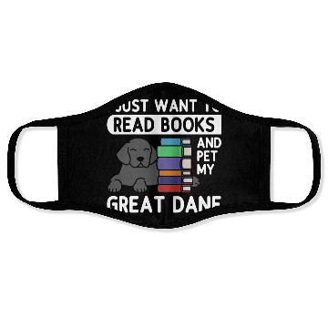 Discover I Just Want To Read Books Great Dane Face Masks