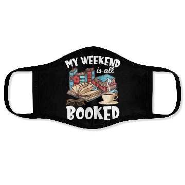 Discover My Weekend Is All Booked Funny Book Lover Face Masks