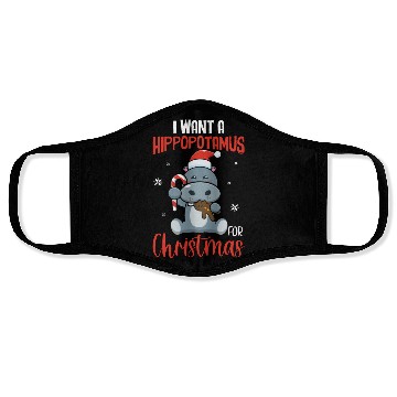 Discover X-Mas Quote - I Want Hippopotamus For Christmas Hi Face Masks