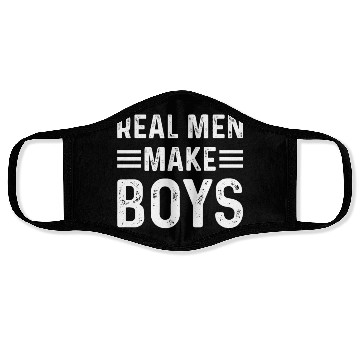 Discover Real Men Make Boys Daddy Announcement Daddy To Be Face Masks