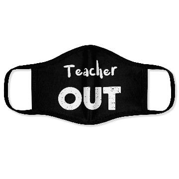 Discover Teacher Out - Retirement Face Masks
