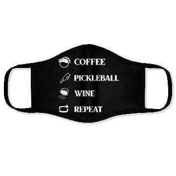 Discover Coffee Pickleball Wine Repeat! Face Masks