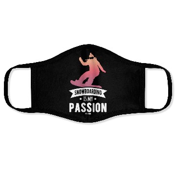 Discover Snowboarding Is My Passion Face Masks