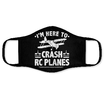 Discover I'm Here To Crash RC Planes Pilot Flying Face Masks