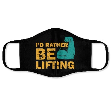 Discover I'd Rather Be Lifting motivational gym quotes Face Masks