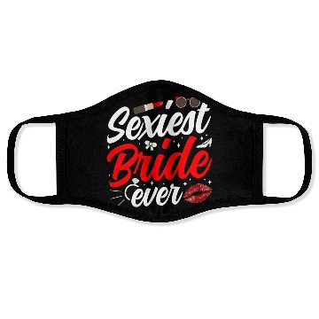 Discover Sexiest Bride Ever Wedding Party Bachelorette Face Masks